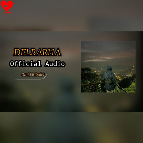 دانلود آهنگ Omid Bibak9 Delbarha / امید بیباک۹ (ریمیکس)